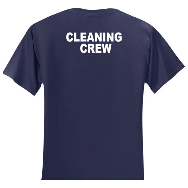 Cleaning Crew Short Sleeve T-Shirt - (Front & Back) - Image 3