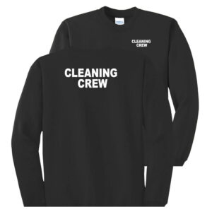 Cleaning Crew Sweatshirt - (Front & Back)