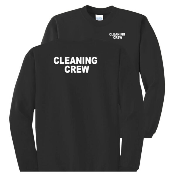 Cleaning Crew Sweatshirt - (Front & Back)