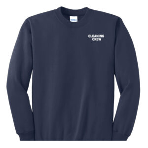 Cleaning Crew Sweatshirt - (Front Only)